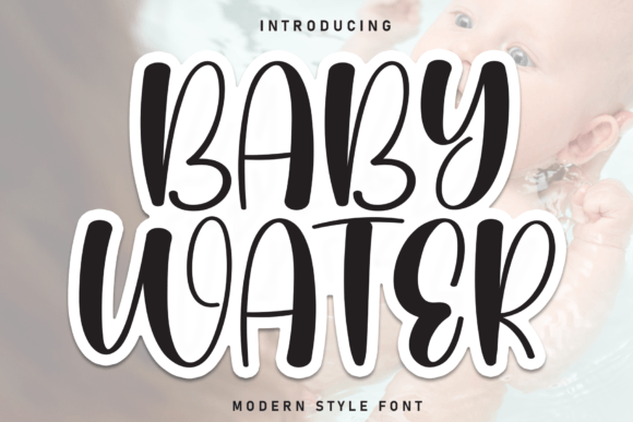 Baby Water Font: A Friendly Typeface for Small Business Branding