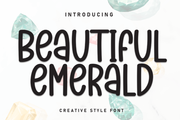 Beautiful Emerald Font for Scroll-Stopping Design
