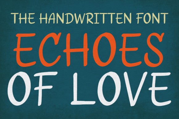 Echoes of Love: A Script Font for Scroll-Stopping Content