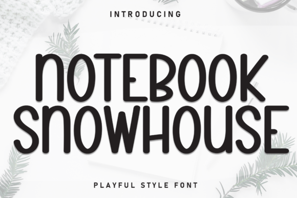 Notebook Snowhouse: A Handwritten Font for Editorial Design