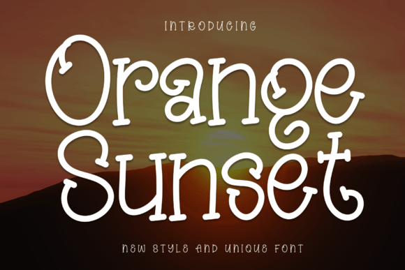 Orange Sunset Font Review for Campaigns