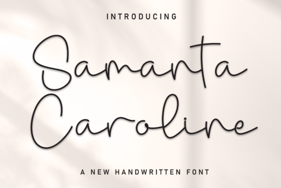 Samanta Caroline: A Friendly Handwritten Font for Modern Brands