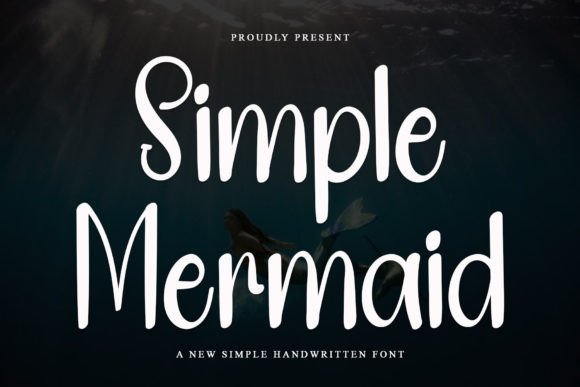 Simple Mermaid: A Handwritten Font for Elegant Branding