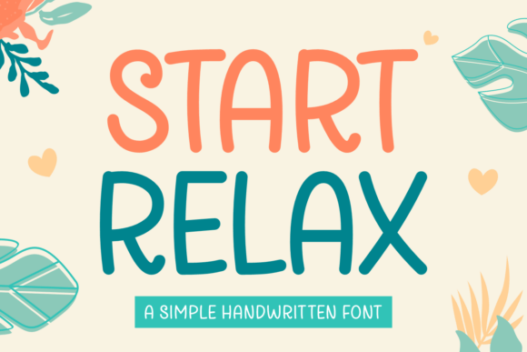 Start Relax: The Handwritten Font for Clear Campaigns