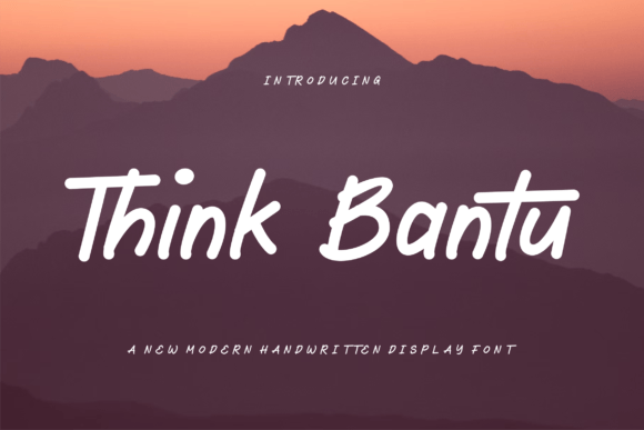 Think Bantu: A Handwritten Font for Bold Campaigns