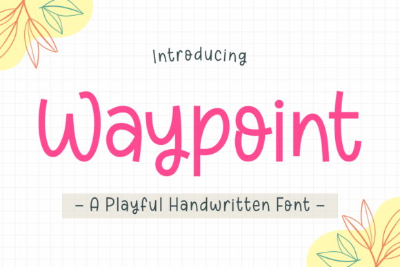 Waypoint: A Handwritten Font for Authentic Branding